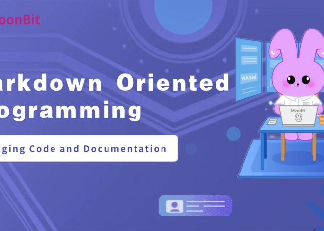 Pemrograman berorientasi dokumen (Penurunan harga): Pengalaman pengembangan inovatif MoonBit | BulanBit